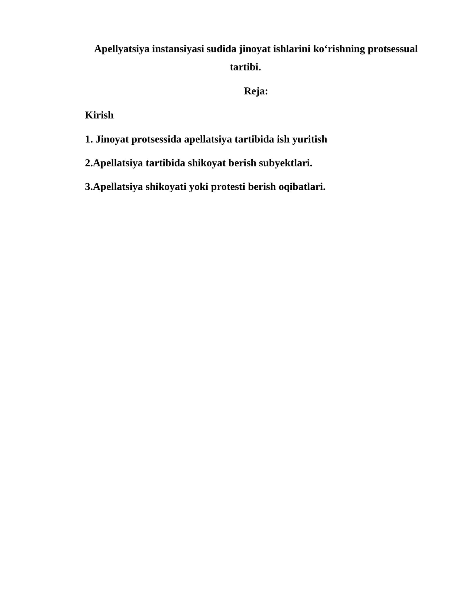 Apellyatsiya instansiyasi sudida jinoyat ishlarini ko‘rishning protsessual tartibi