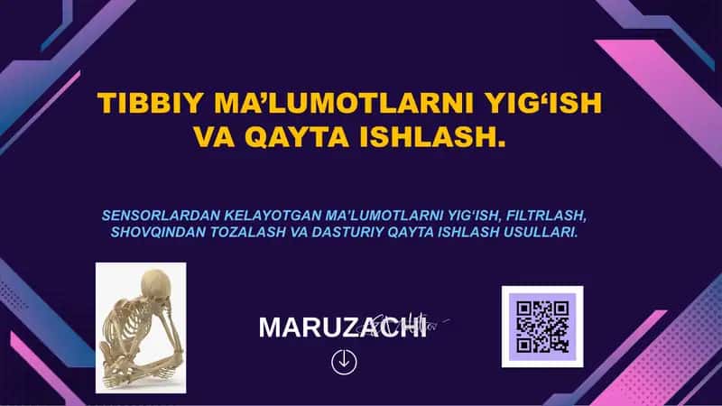 TIBBIY MA’LUMOTLARNI YIG‘ISH VA QAYTA ISHLASH.