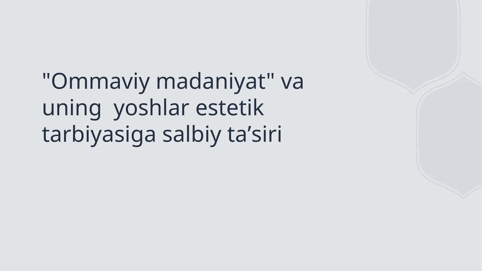 Ommaviy madaniyat va uning yoshlar estetik tarbiyasiga salbiy taʼsiri