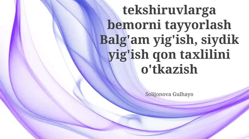 Labarator tekshiruvlarga bemorni tayyorlash