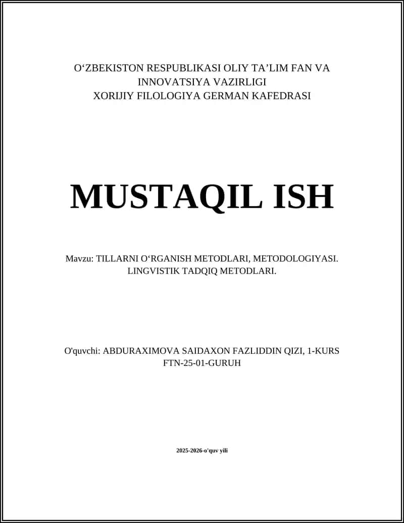 TILLARNI OʻRGANISH METODLARI, METODOLOGIYASI. LINGVISTIK TADQIQ METODLARI