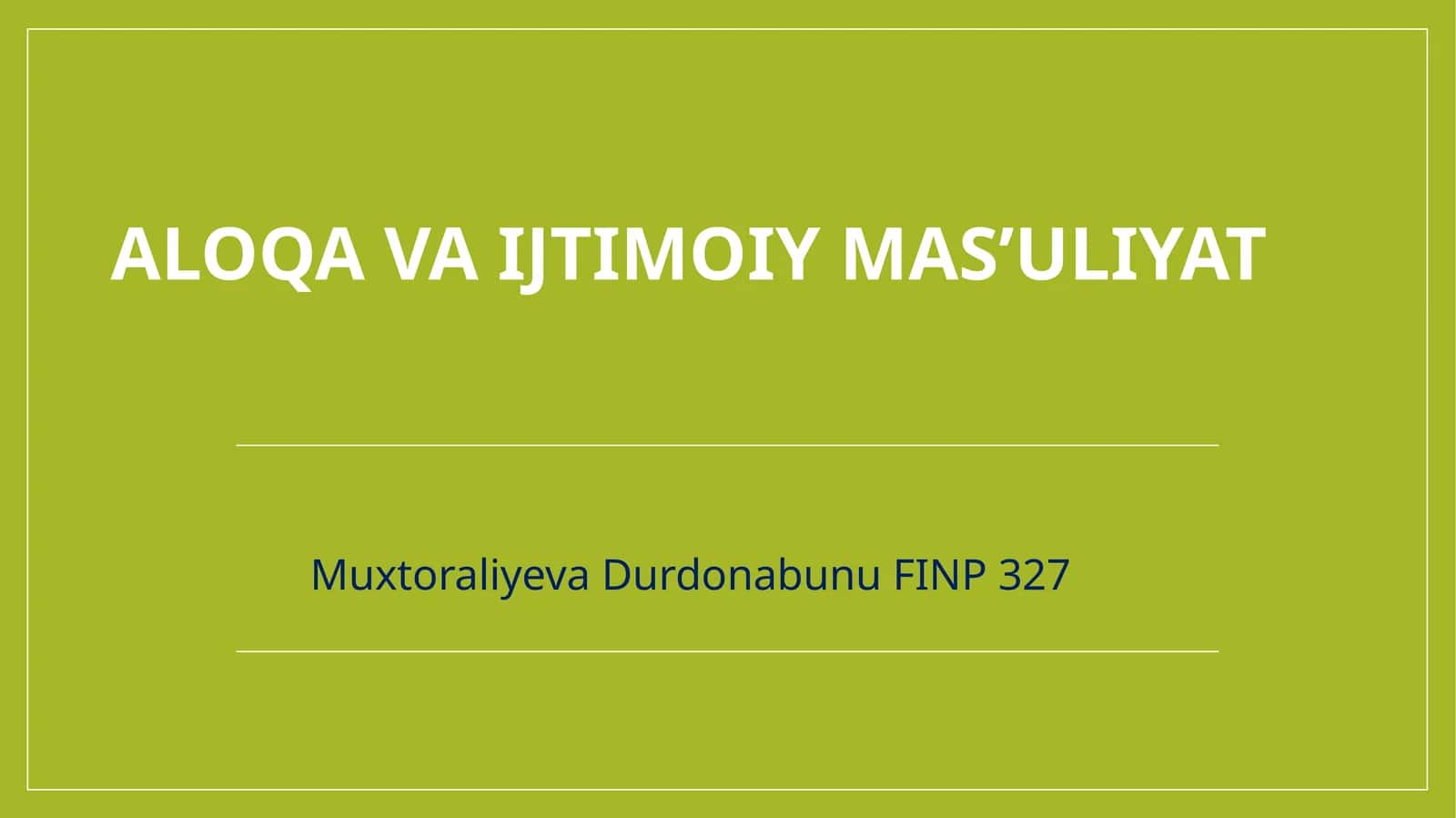 Aloqa va ijtimoiy mas’uliyat