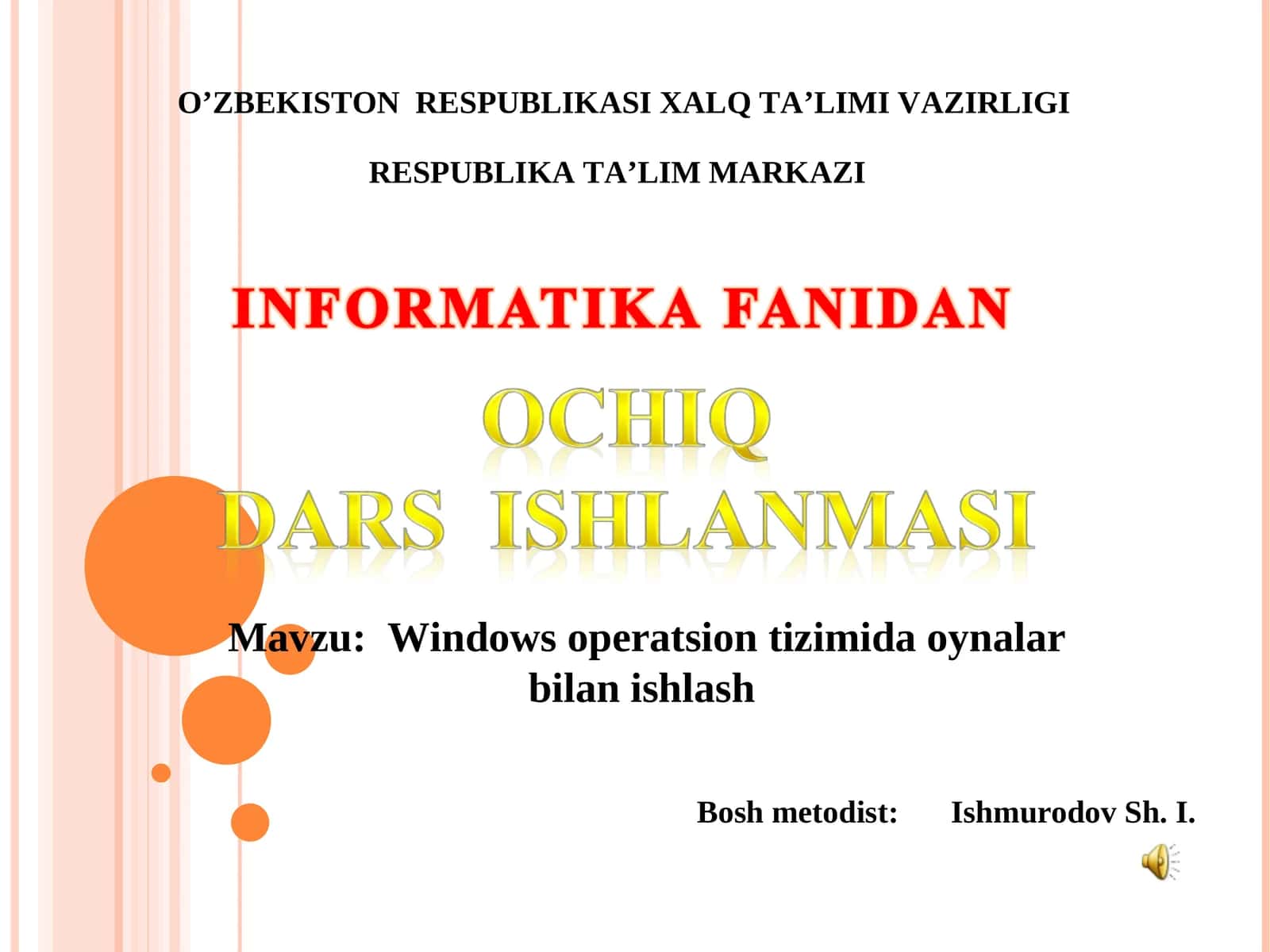 Windowsda oynalar bilan ishlash Informatika ochiq dars ishlanma