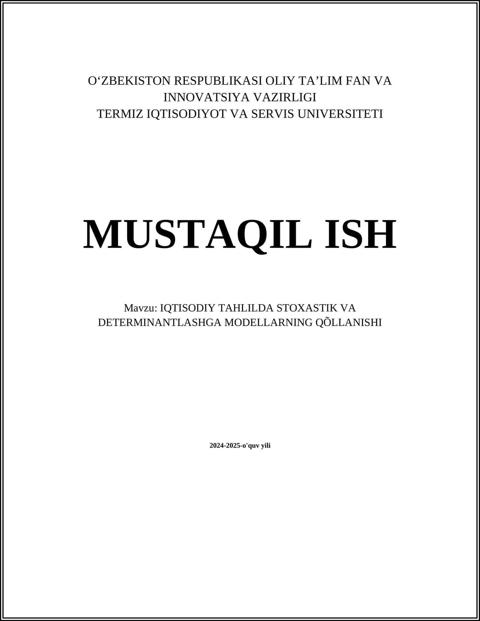 IQTISODIY TAHLILDA STOXASTIK VA DETERMINANTLASHGA MODELLARNING QÕLLANISHI