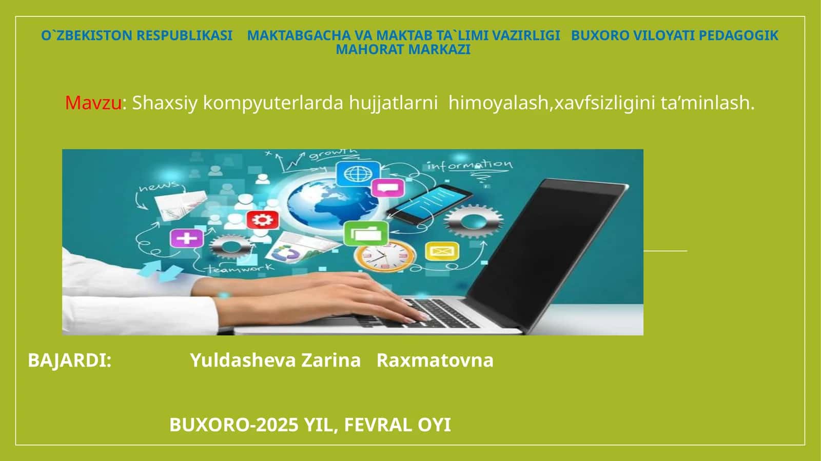 Shaxsiy kompyuterlarda hujjatlarni himoyalash, xavfsizligini ta'minlash