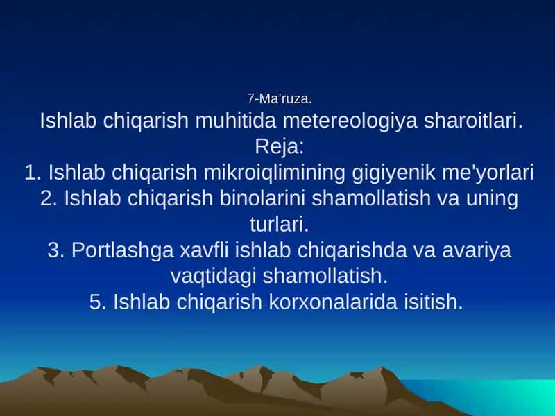 7-Ma’ruza.Ishlab chiqarish muhitida metereologiya sharoitlari