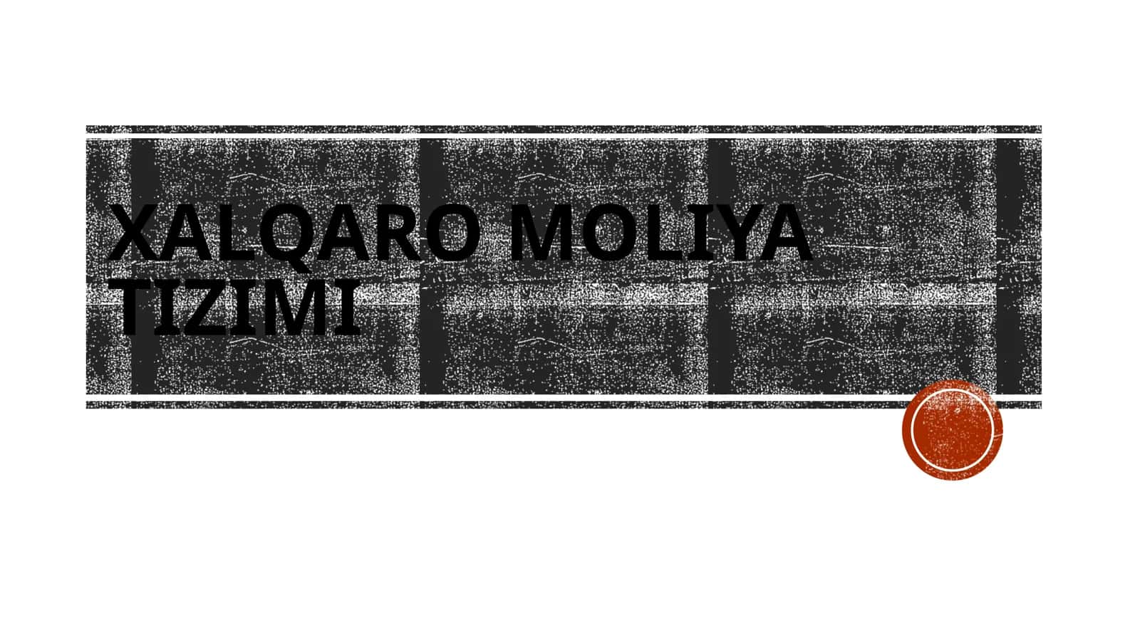 Xalqaro moliyaviy tizimi