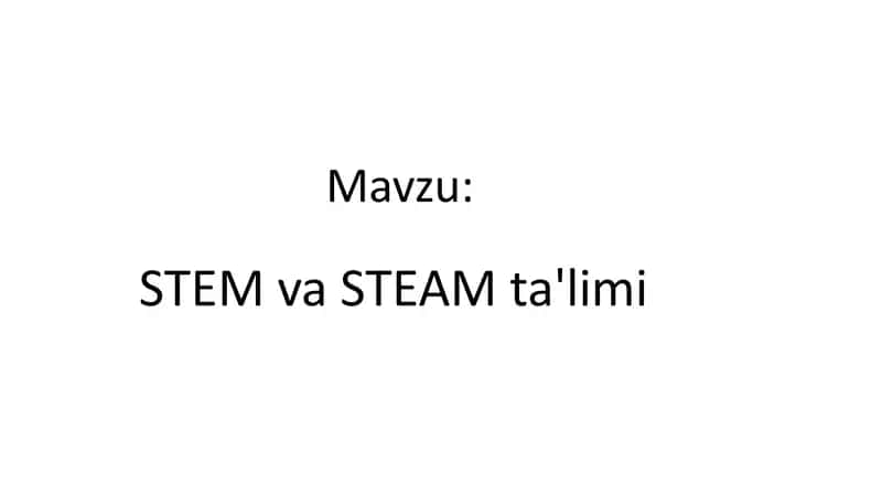 STEM va STEAM ta'limi