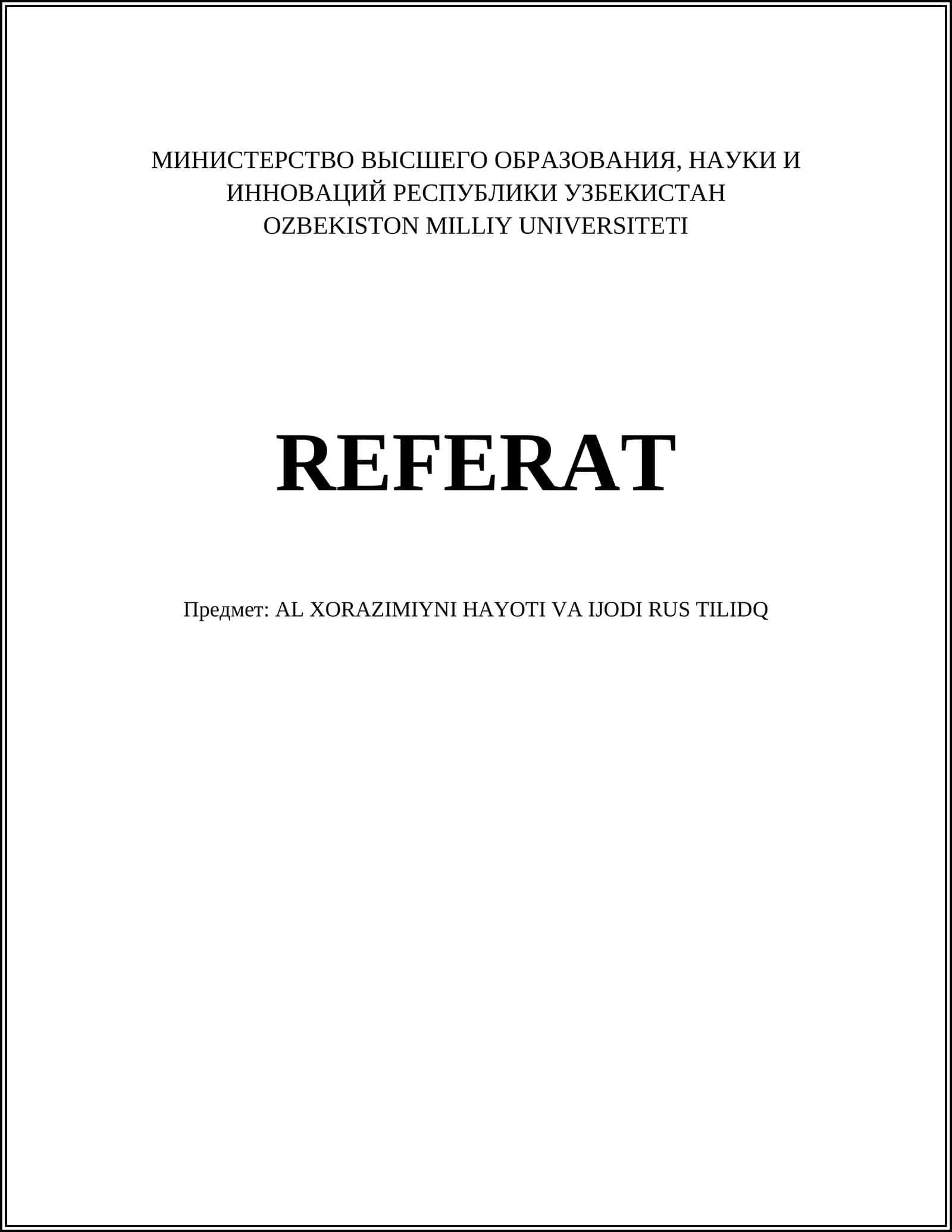AL XORAZIMIYNI HAYOTI VA IJODI RUS TILIDQ
