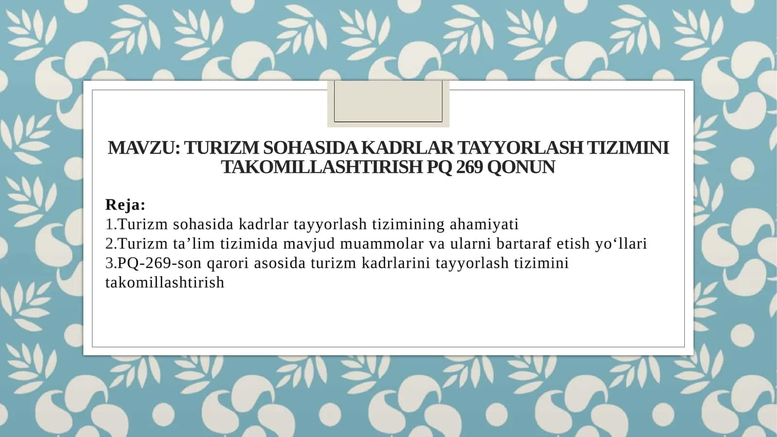 Turizm sohasida kadrlar tayyorlash tizimini takomillashtirish