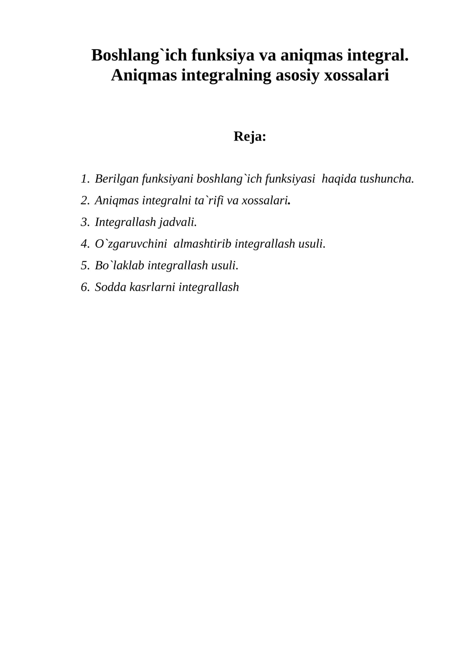 Aniqmas integralning asosiy xossalari