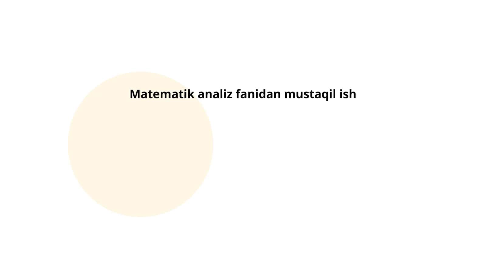 Mahmudov Behruz Matematik analiz fanidan mustaqil ish