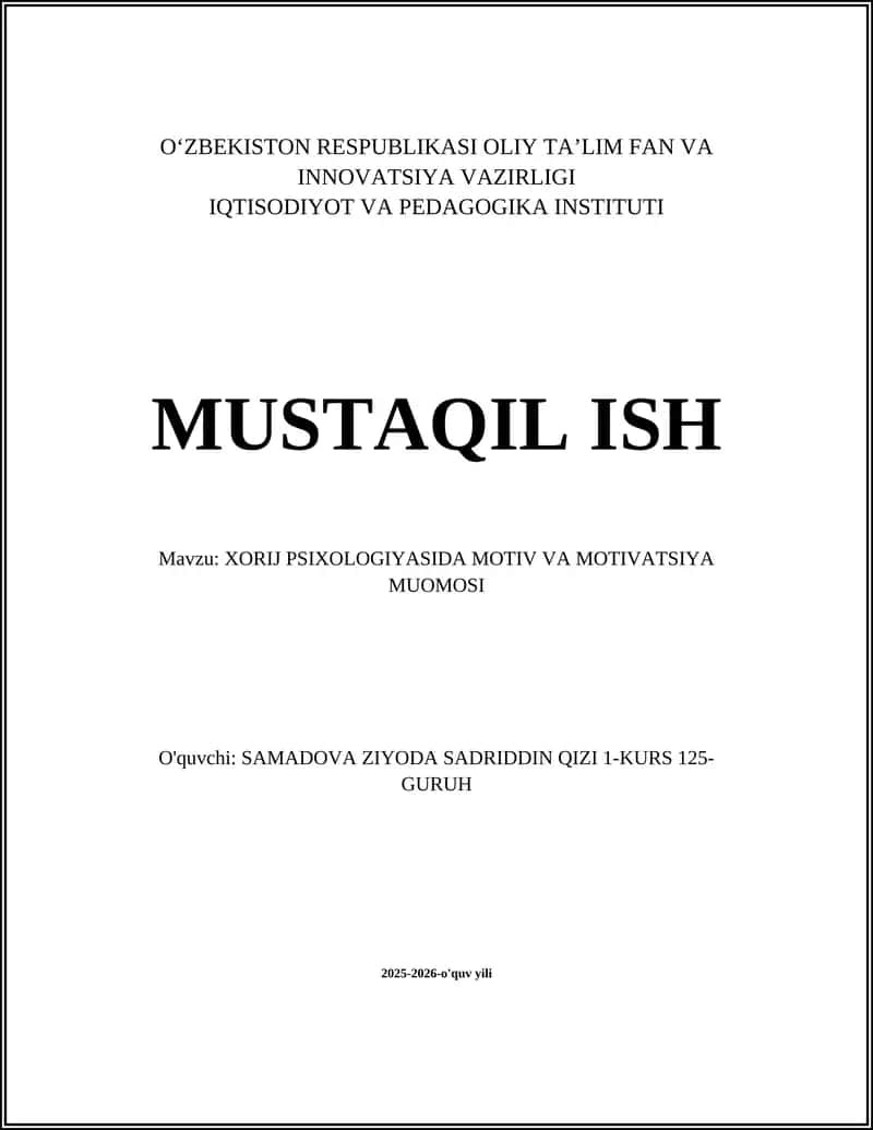 XORIJ PSIXOLOGIYASIDA MOTIV VA MOTIVATSIYA MUOMOSI