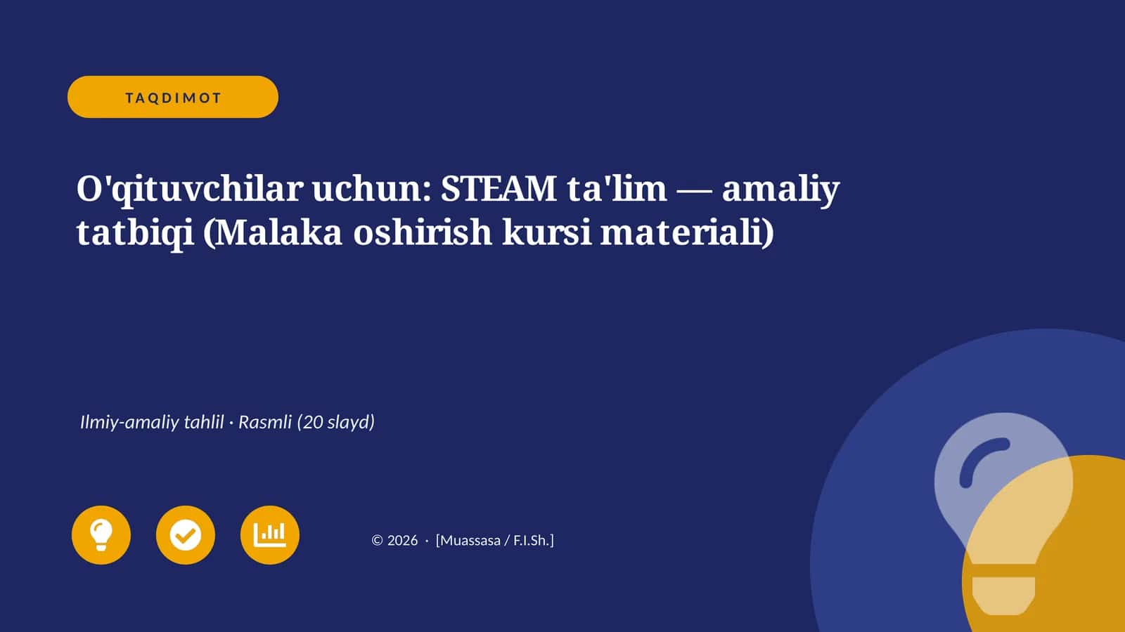 STEAM ta'lim — amaliy tatbiqi (Malaka oshirish kursi materiali)