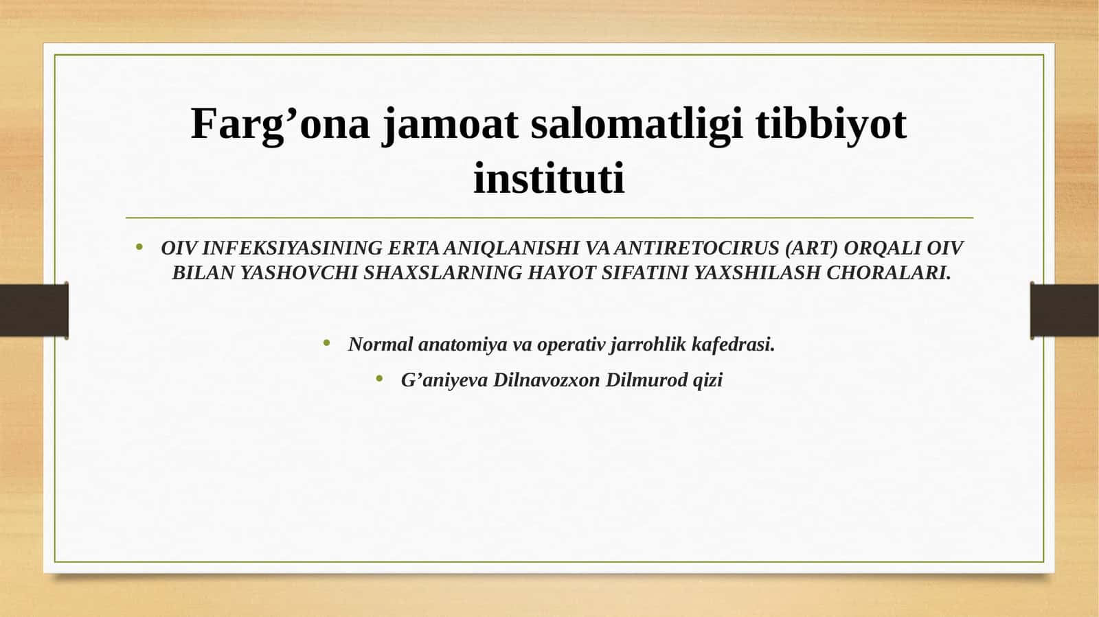 OIV INFEKSIYASINING ERTA ANIQLANISHI VA ANTIRETOCIRUS (ART) ORQALI OIV BILAN YASHOVCHI SHAXSLARNING HAYOT SIFATINI YAXSHILASH CHORALARI