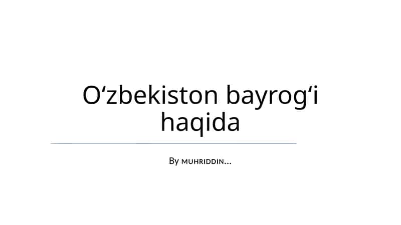 Oʻzbekiston bayrogʻi haqida