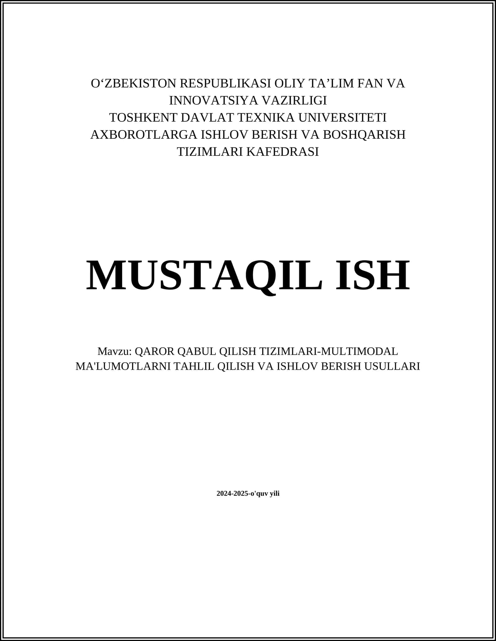 QAROR QABUL QILISH TIZIMLARI-MULTIMODAL MA'LUMOTLARNI TAHLIL QILISH VA ISHLOV BERISH USULLARI