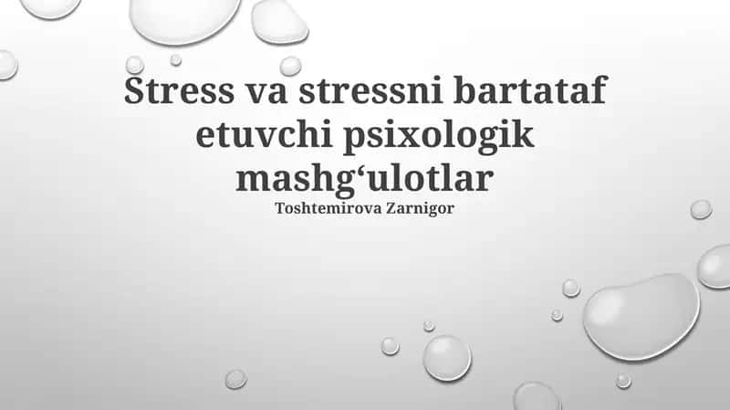 Stress va stressni bartataf etuvchi psixologik mashg‘ulotlar