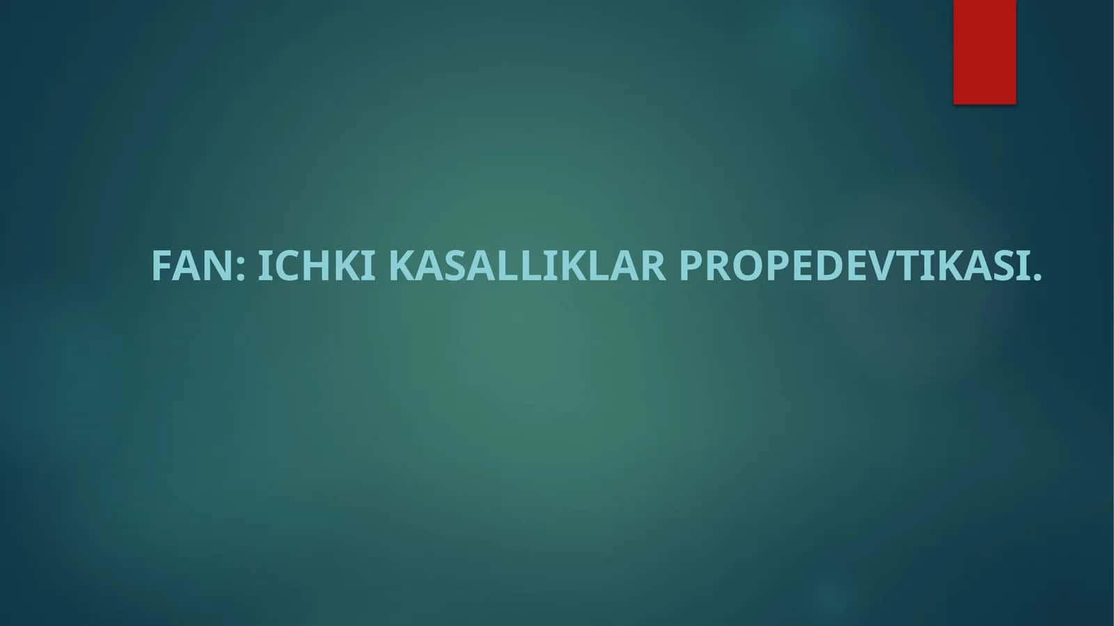 Ichki kasalliklar propedevtikasi