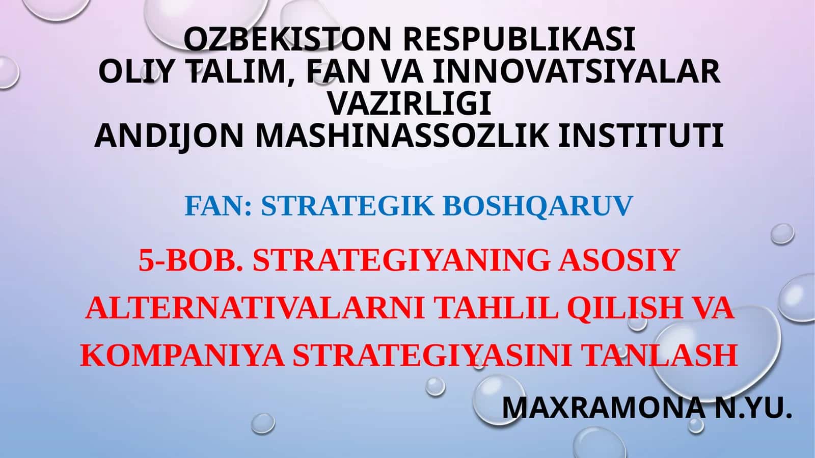 5- BOB. Strategiyaning asosiy alternativalarni tahlil qilish va kompaniya strategiyasini tanlash