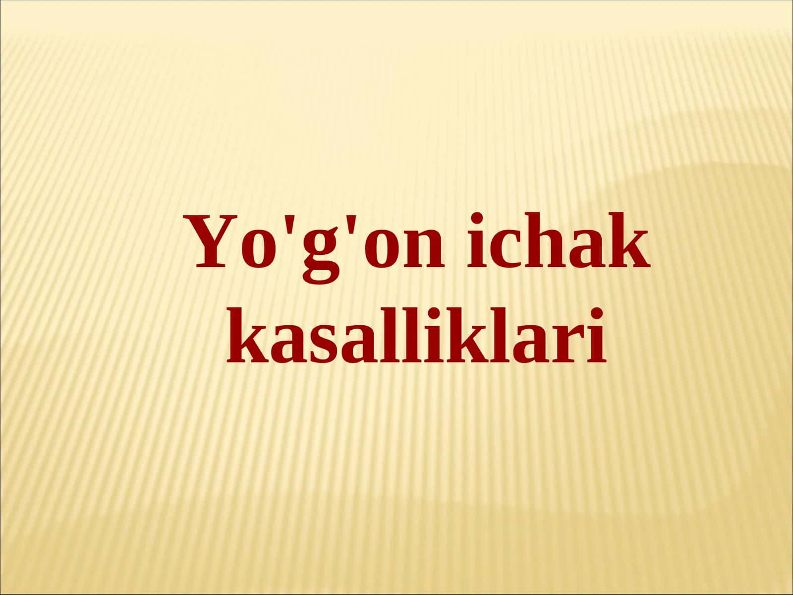 Yo'g'on ichak kasalliklari