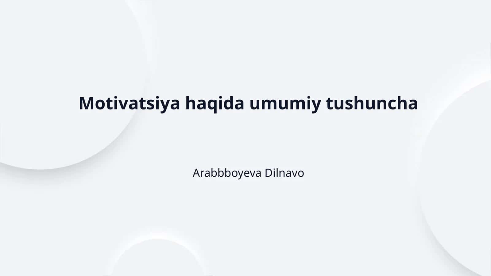 Motivatsiya haqida umumiy tushuncha