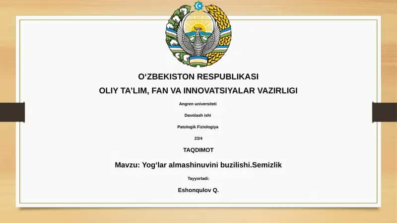 Yog‘lar almashinuvini buzilishi.Semizlik