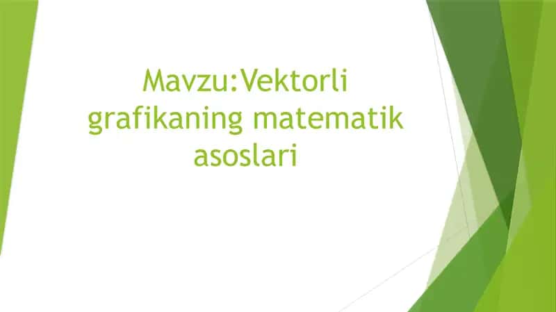 Vektorli grafikaning matematik asoslari
