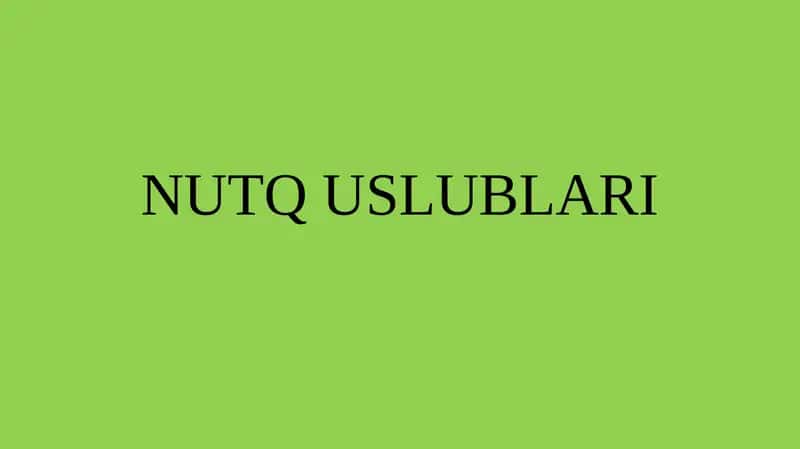 NUTQ USLUBLARI