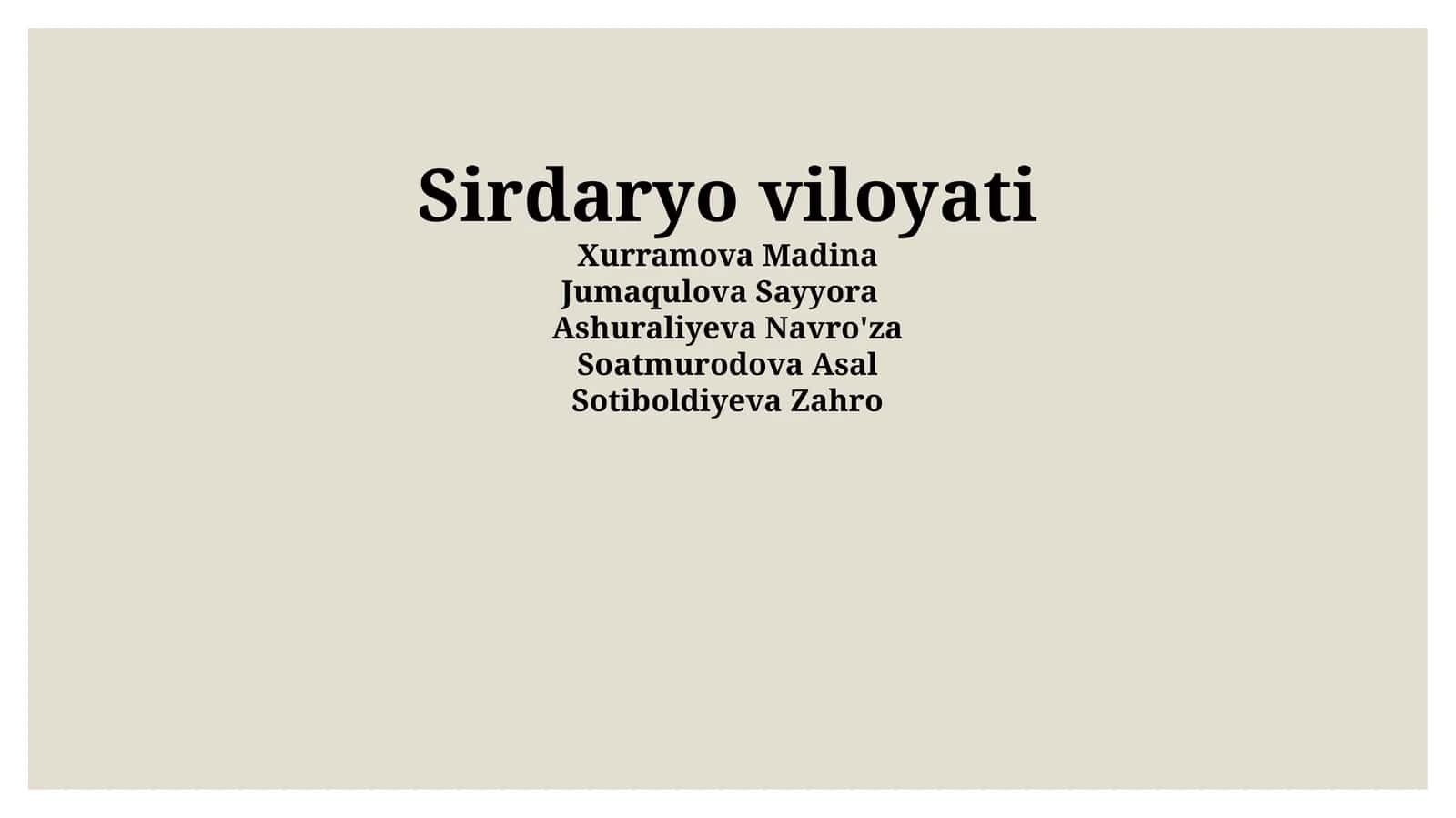 Sirdaryo viloyati haqida