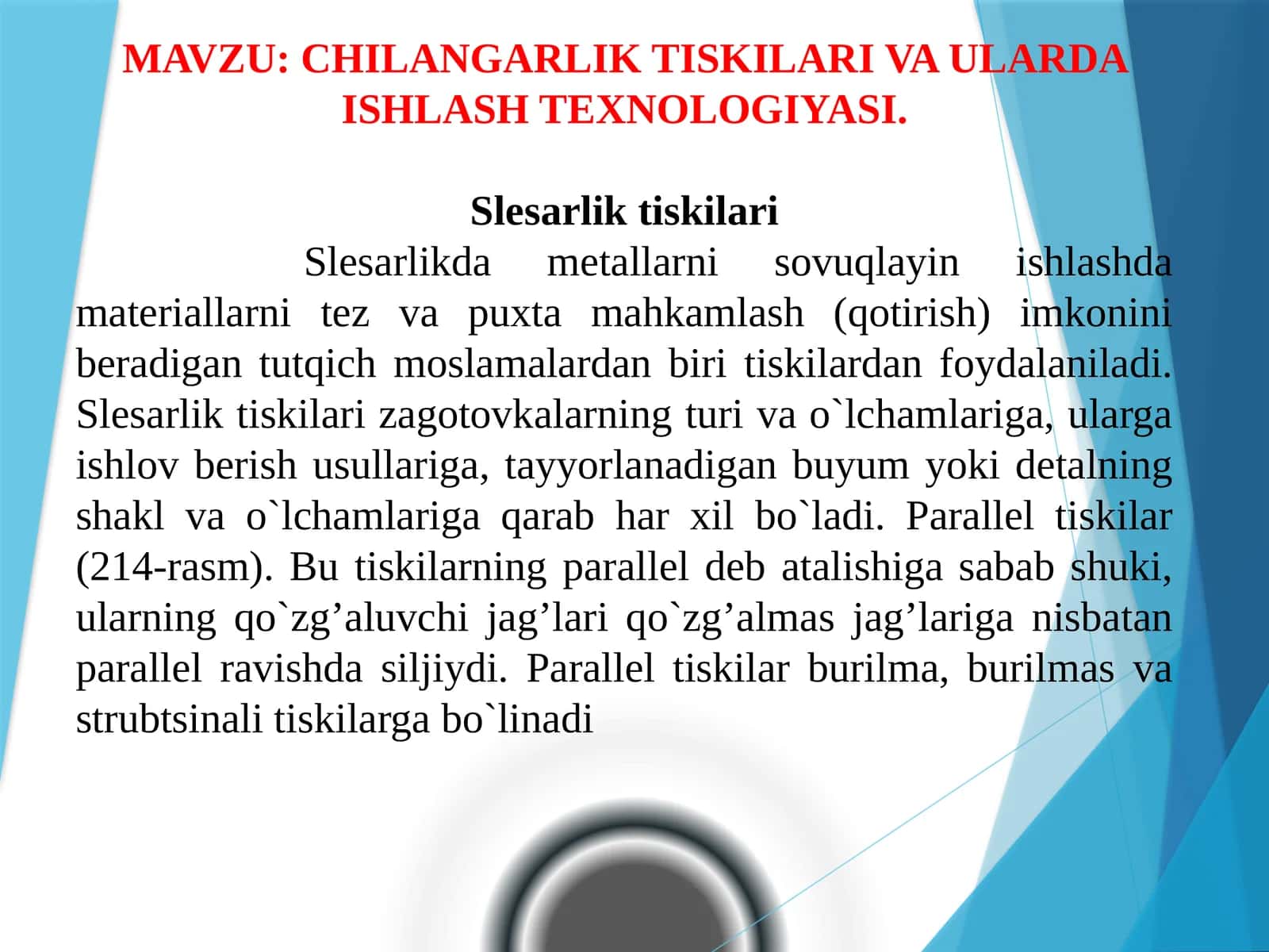 CHILANGARLIK TISKILARI VA ULARDA ISHLASH TEXNOLOGIYASI