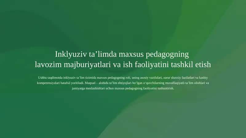 Inklyuziv ta’limda maxsus pedagogning lavozim majburiyatlari va ish faoliyatini tashkil etish