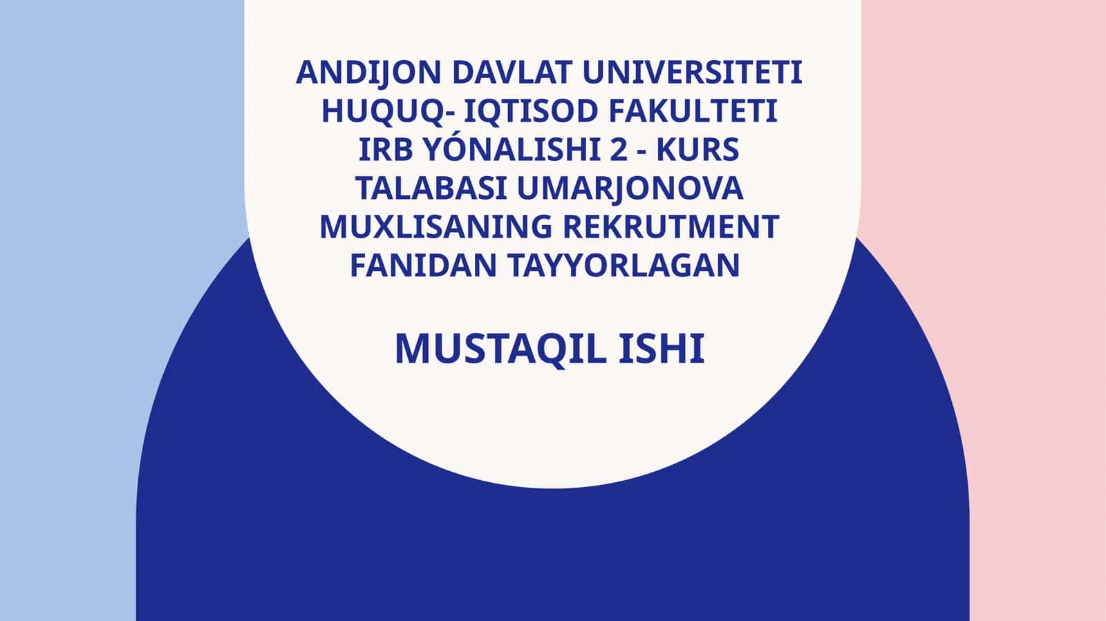 Rekrutment fanidan tayyorlagan Mustaqil ishi