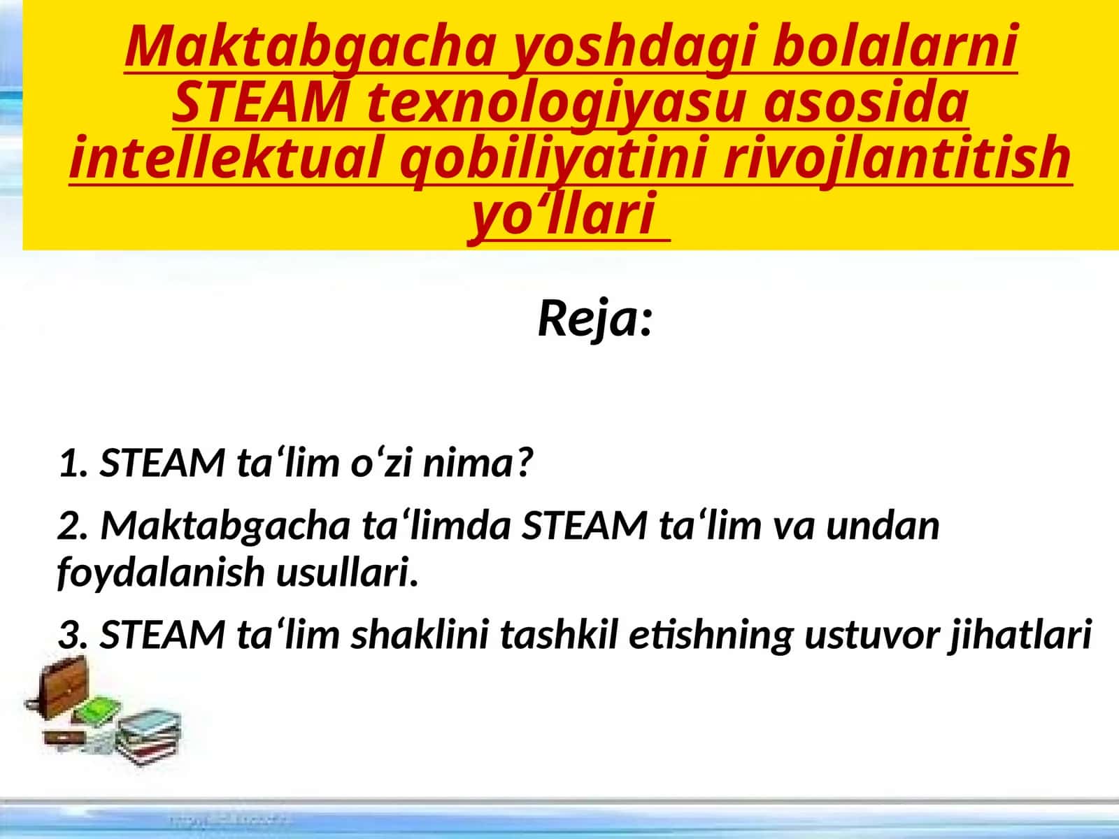 STEAM texnologiyasu asosida intellektual qobiliyatini rivojlantirish