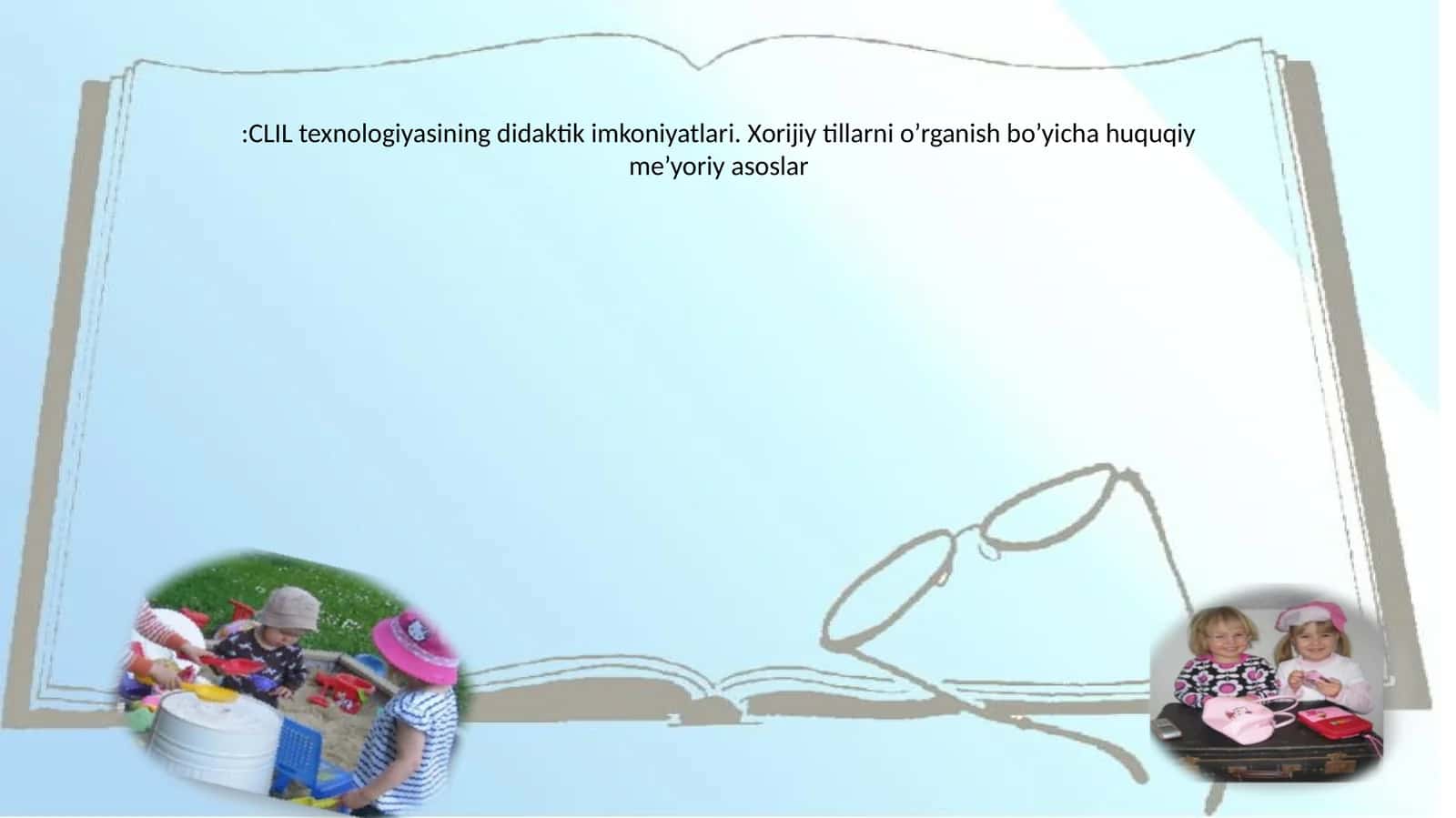 CLIL texnologiyasining didaktik imkoniyatlari