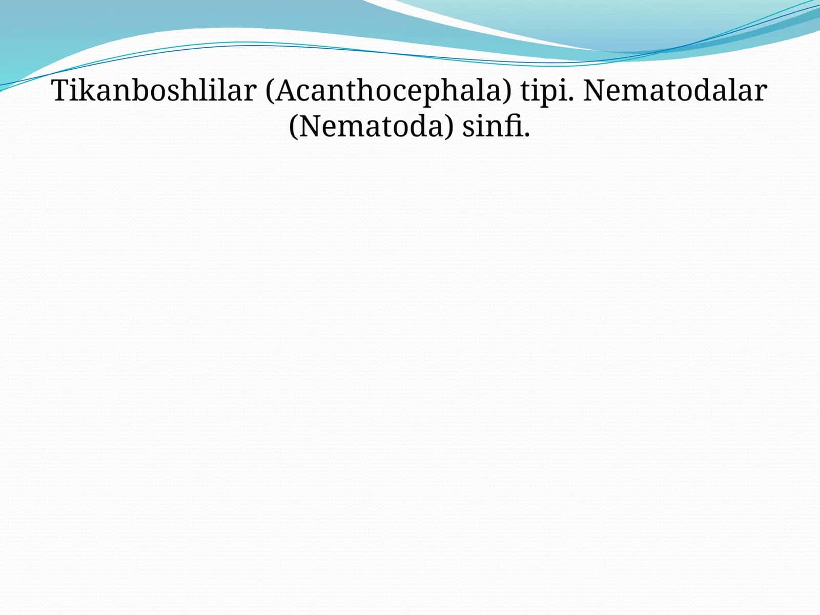 Tikanboshlilar (Acanthocephala) tipi