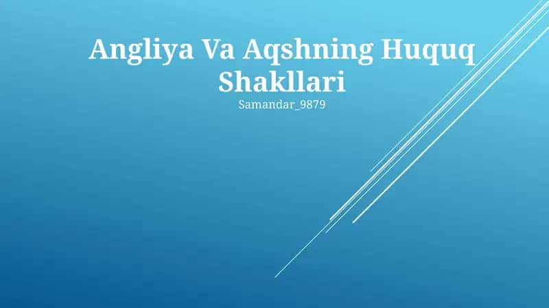 Angliya Va Aqshning Huquq Shakllari