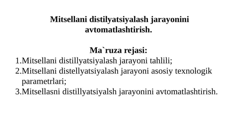 Mitsellanidistilyatsiyalash jarayonini avtomatlashtirish