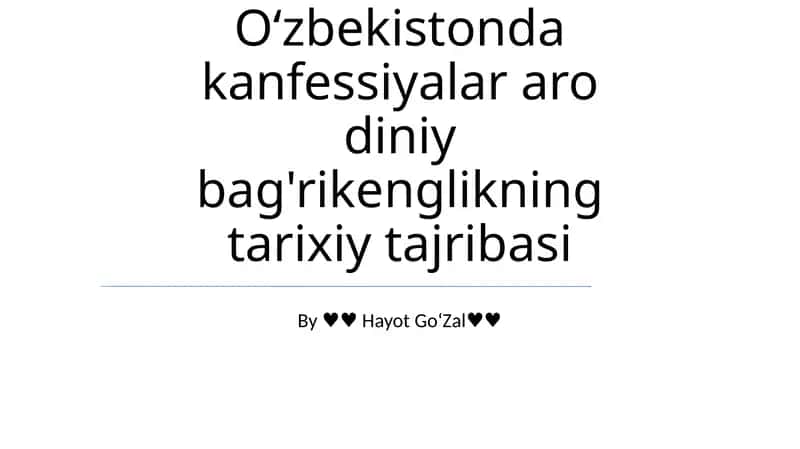 Oʻzbekistonda kanfessiyalar aro diniy bag'rikenglikning tarixiy tajribasi