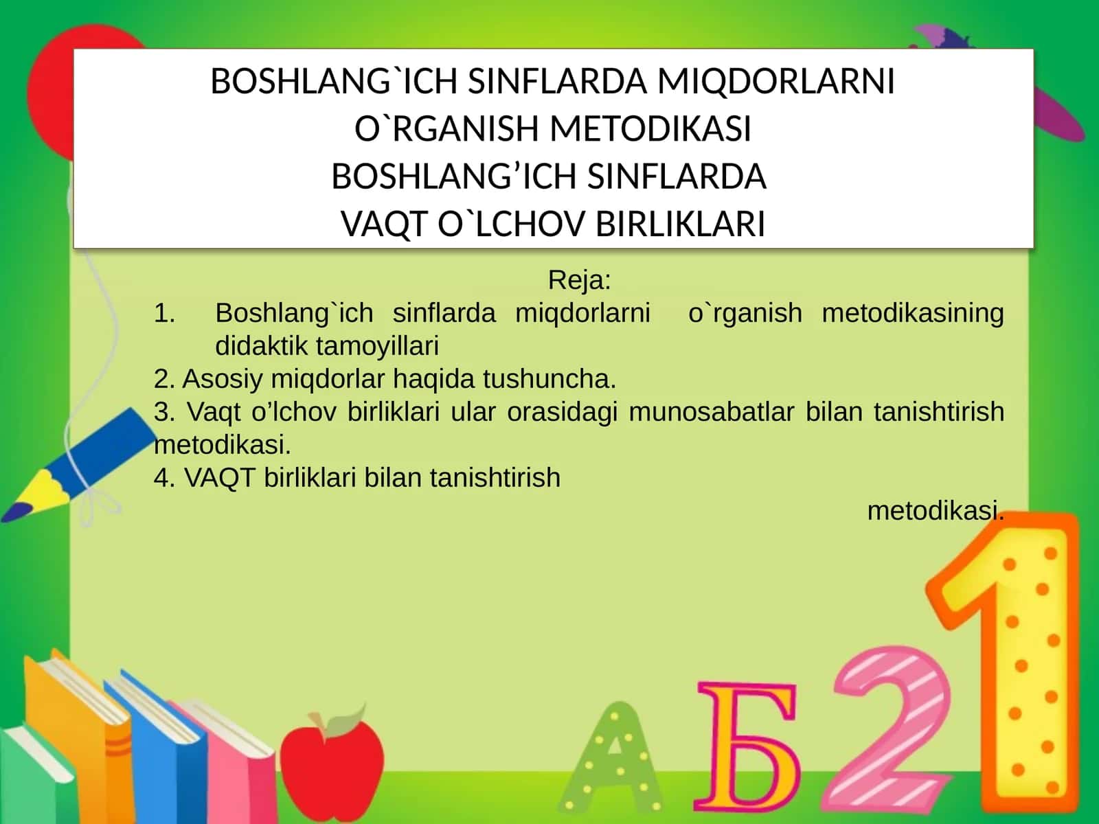 BOSHLANG`ICH SINFLARDA MIQDORLARNI O`RGANISH METODIKASI
