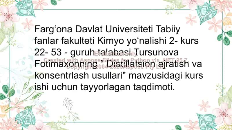 Distillatsion ajratish va konsentrlash usullari