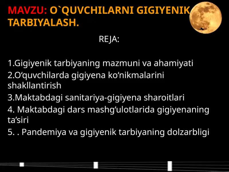 O`QUVCHILARNI GIGIYENIK TARBIYALASH
