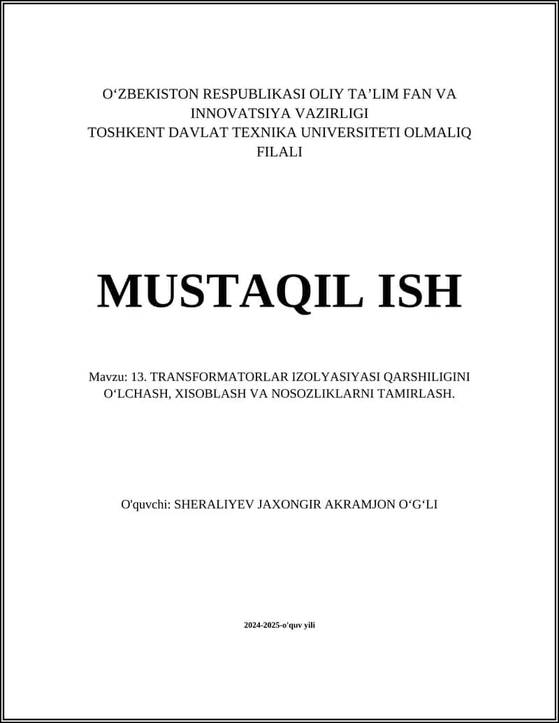 TRANSFORMATORLAR IZOLYASIYASI QARSHILIGINI O‘LCHASH, XISOBLASH VA NOSOZLIKLARNI TAMIRLASH