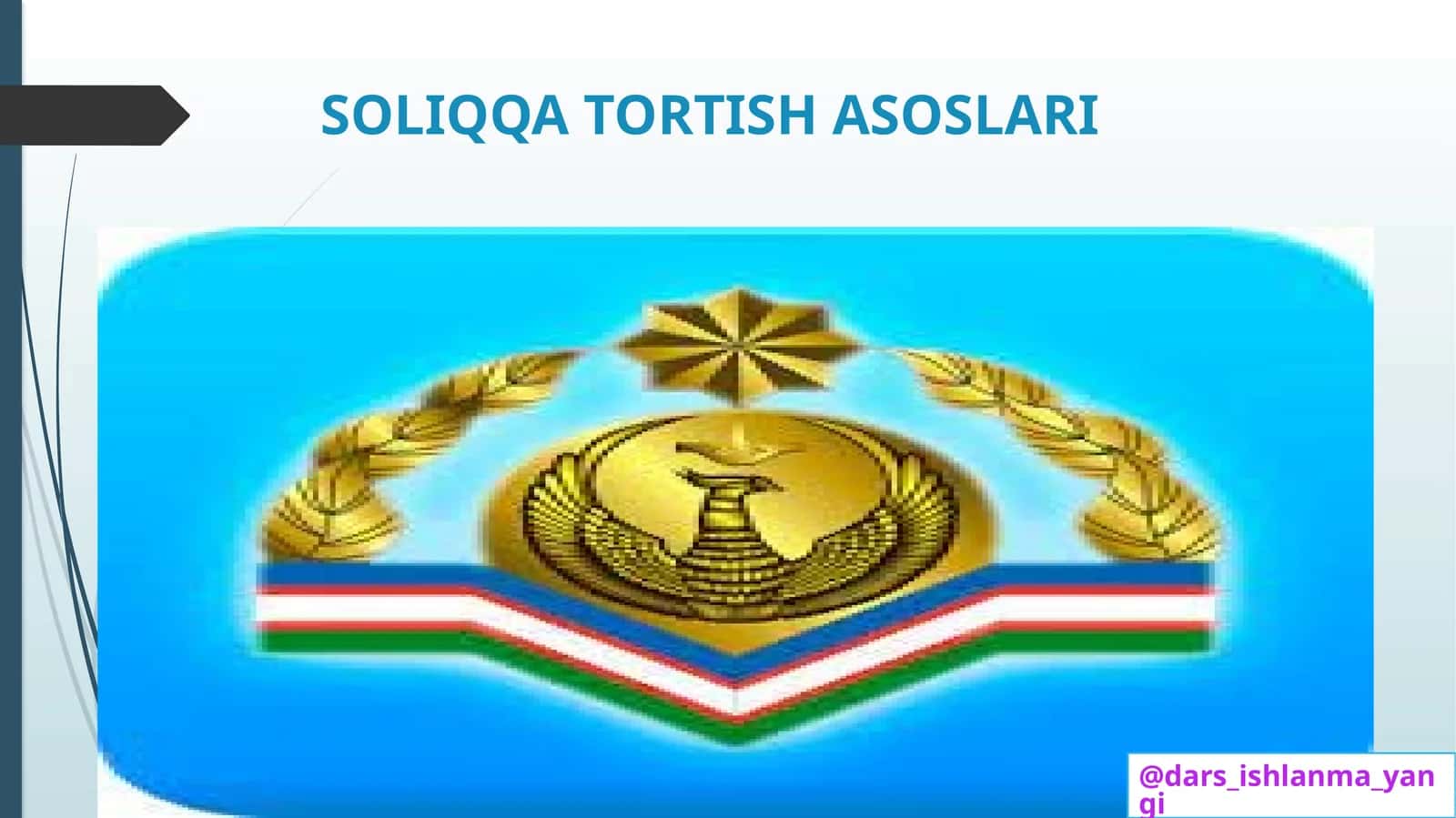 SOLIQQA TORTISH ASOSLARI