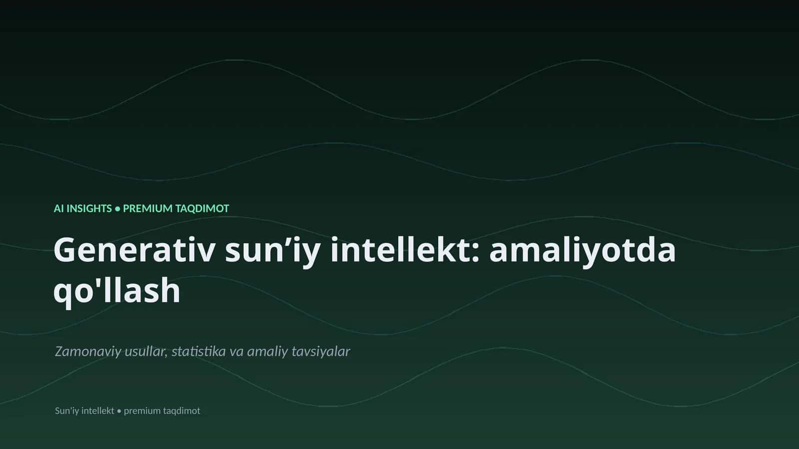 Generativ sunʼiy intellekt: amaliyotda qo'llash