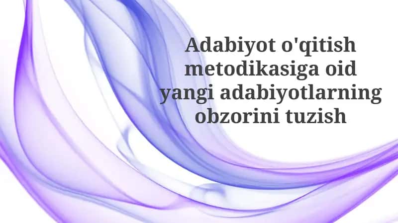 Adabiyoto'qitishmetodikasi