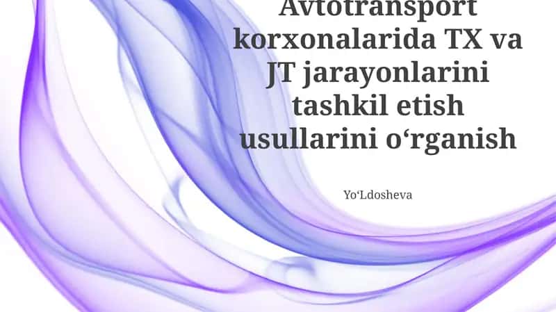 Avtotransport korxonalarida TX va JT jarayonlarini tashkil etish usullarini o‘rganish