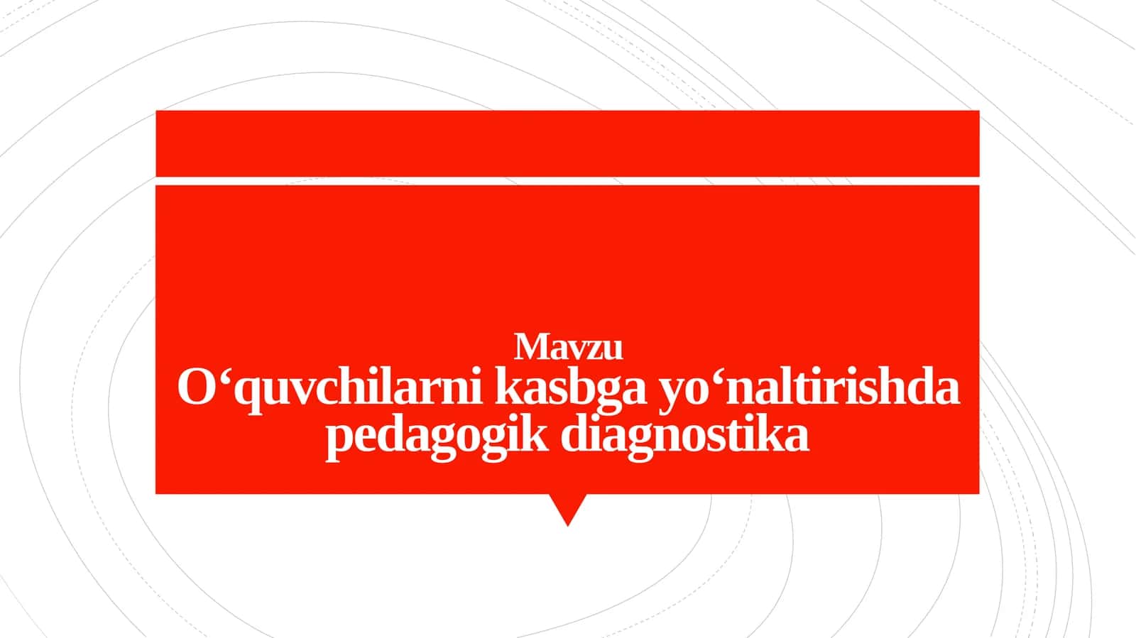 O‘quvchilarni kasb-hunarga yo‘naltirishda pedagogik diagnostika