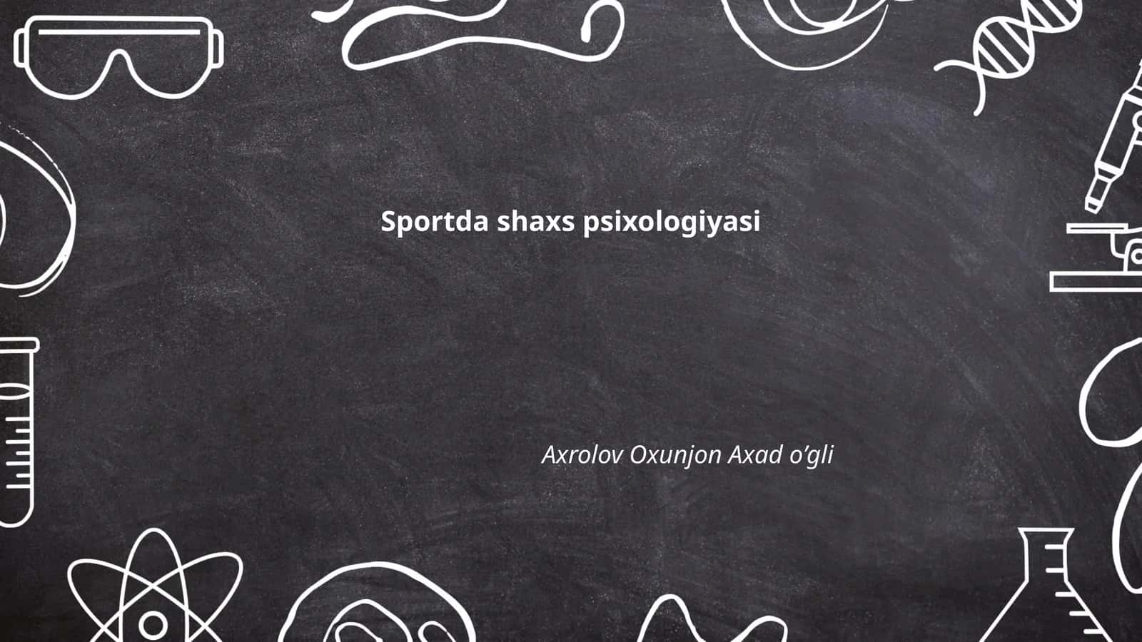 Sportda shaxs psixologiyasi
