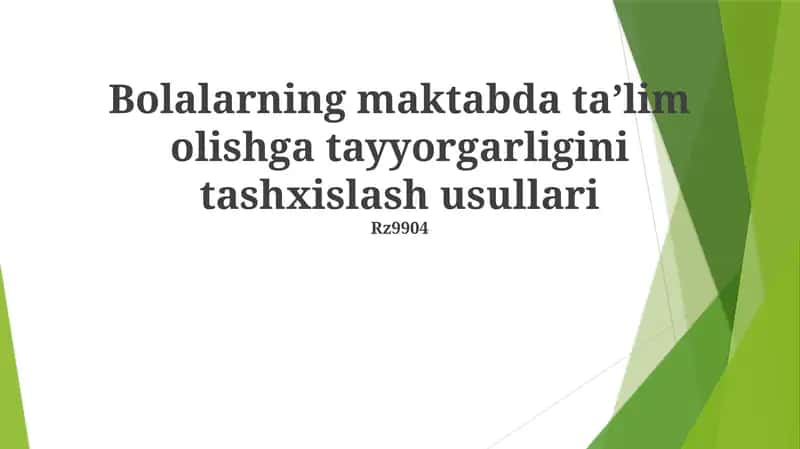 Bolalarning maktabda taʼlim olishga tayyorgarligini tashxislash usullari